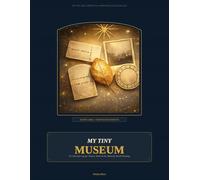 My Tiny Museum: A Collection Log for Tickets, Stubs & the Moments Worth Keeping