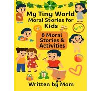 My Tiny World: Moral Stories for Kids