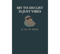 My To-Do List Is Just Vibes Notebook | Funny Productivity Gift Journal for Work, Home & Everyday Chaos (6×9, 120 Lined Pages)