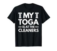 My Toga is at The Cleaners Funny Toga Party Accessories Rome T-Shirt