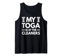 My Toga is at The Cleaners Funny Toga Party Accessories Rome Tank Top