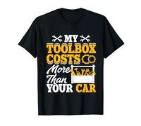 My Toolbox Costs More Than Your Car T-Shirt