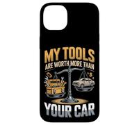 My Tools Are Worth More Than Your Car - Funny Mechanic Case for iPhone 14 Plus