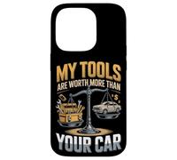 My Tools Are Worth More Than Your Car - Funny Mechanic Case for iPhone 14 Pro