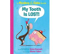 My Tooth Is Lost! (Monkey & Cake): A Monkey & Cake Book (Monkey and Cake)