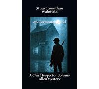 My Tormented Mind: A Chief Inspector Johnny Allen Mystery