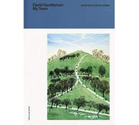 My Town : An Artist's Life in London