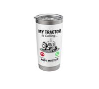 My Tractor is Calling and I Must Go Stainless Steel Insulated Tumbler