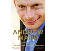 My Trade: A Short History of British Journalism