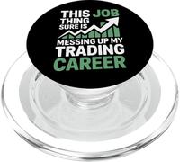 My Trading Career Suffers Thanks To This Job Thing PopSockets PopGrip for MagSafe