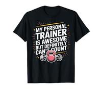 My Trainer is Awesome But Can’t Count Gym Cool Coach Fitness T-Shirt