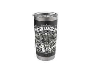 My Trainer Lost Count Again Funny Gym Skeleton Gothic Stainless Steel Insulated Tumbler