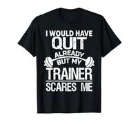 My Trainer Scares Me Coach Gym Fitness Workout Motivation T-Shirt