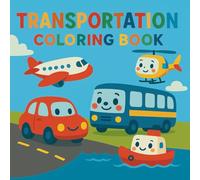 My Transportation Coloring Book: Cute Cartoon Style