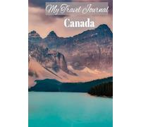 My Travel Journal | Canada