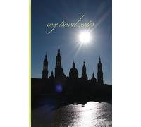 My travel notes: Personal and Confidential Writing memories for travellers and life embracers
