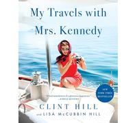 My Travels with Mrs. Kennedy