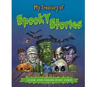 My Treasury of Spooky Stories: 20 Spine-tingling Spooky Stories (Treasuries)