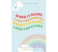 My Treatment Journal | The Ultimate Self-Care Journal for Kids/Teens/Adults with Cancer or Hospital Admission: Track & reflect on your warrior journey