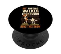 My Treeing Walker Coonhound Runs This Show PopSockets Adhesive PopGrip