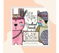 MY TRIBE; WOODLAND ANIMALS PLAY BOOK [Paperback Teacher Edition]