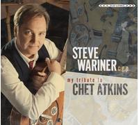 My Tribute to Chet Atkins by Steve Wariner (2009-11-10)