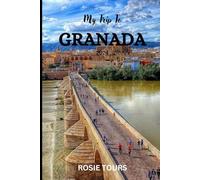 My Trip To GRANADA 2024: Your Ultimate Guide to Experiencing History, Culture, and Adventure in Spain's Jewel of the South