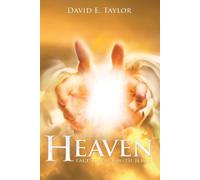 My Trip to Heaven: Face to Face with Jesus