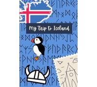 My Trip to Iceland: Travel journal for your trip to Iceland, 120 pages, Ideal for your first or returning trip to Iceland