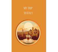 My Trip to Italy: Retro Styled Blank Lined Travel Journal