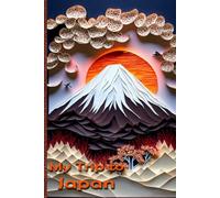 My Trip to Japan Travel Journal with Striking Mt. Fuji Paper Art Cover: A Handy Blank Notebook for Chronicling Your Adventures in Japan