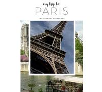 MY TRIP TO PARIS-Travel Log,Diary,Journal,Scrapbook