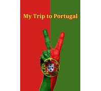 My Trip to Portugal: Travel Planner, Journal, and Diary Notebook for Tweens and Teens with Cute Cover 6x9