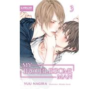 My Troublesome Man, Volume 3 (Light Novel) (My Beautiful Man (Light Novel))