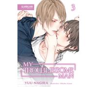 My Troublesome Man, Volume 3 (Light Novel) (My Beautiful Man (Light Novel))