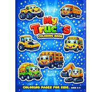 My Trucks Coloring Book: Big, Bold & Easy Coloring Pages - Fire Trucks, Dump Trucks, Garbage and more | Ages 2-8