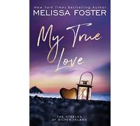My True Love: Jules Steele (Special Edition): 2 (The Steeles at Silver Island Special Editions)