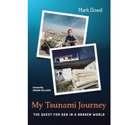 My Tsunami Journey: The Quest for God in a Broken World