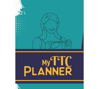 My TTC Planner: TTC Logbook And Journal For Conception - Fertility Tracker Get pregnant faster with this TTC Notebook / Conception Planner / Conception Journal Pregnancy Tracking Journal TTC Journal