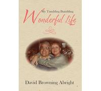 My Tumbling Bumbling Wonderful Life