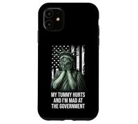 My Tummy Hurts and I'm at the Government Protest Resist Flag Case for iPhone 11