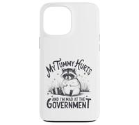 My Tummy Hurts And I'm Mad At The Government - Raccoon Case for iPhone 13 Pro Max