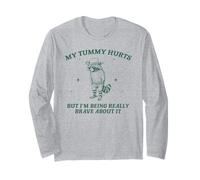 My Tummy Hurts but I'm Being Really Brave About it Raccoon Long Sleeve T-Shirt