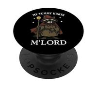 My Tummy Hurts M'Lord PopSockets Adhesive PopGrip