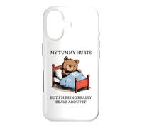 My Tummy Hurts - Poorly Cute Bed Sick Bear Bed Sarcasm Quote Case for iPhone 17