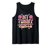My Tummy Hurts Tummy Ache Hurts Tummy Ache Survivor Tank Top