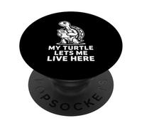 My Turtle Lets Me Live Here Slow Schedule Joke PopSockets Adhesive PopGrip