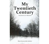 My Twentieth Century: Fragments of Memory