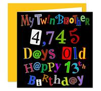 My Twin Brother 13th Happy Birthday Card - 4,745 Days Old - What A Kerfuffle Design - 13 Today