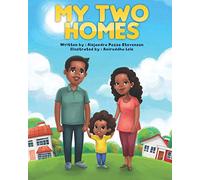 My Two Homes: explaining divorce to young children